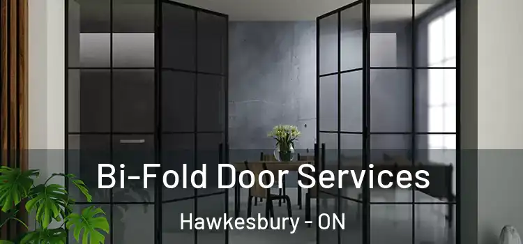  Bi-Fold Door Services Hawkesbury - ON