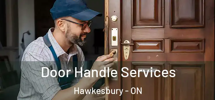  Door Handle Services Hawkesbury - ON