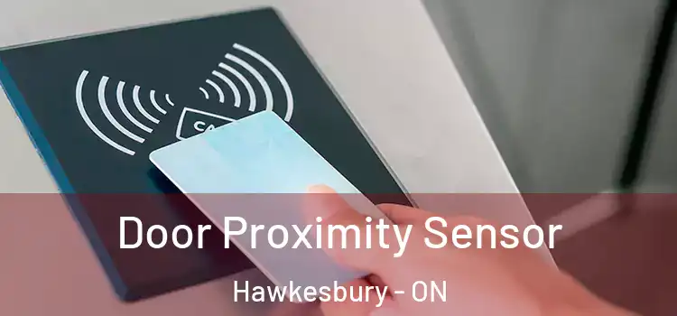  Door Proximity Sensor Hawkesbury - ON