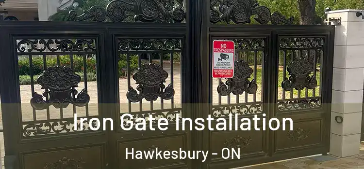  Iron Gate Installation Hawkesbury - ON