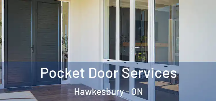  Pocket Door Services Hawkesbury - ON